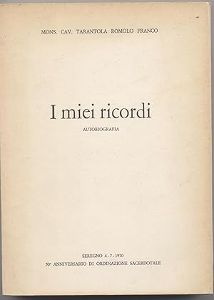 Imagen del vendedor de I miei ricordi Autobiografia a la venta por Studio bibliografico Faita