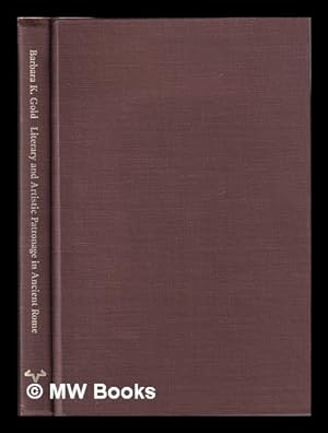 Bild des Verkufers fr Literary and artistic patronage in ancient Rome / edited by Barbara K. Gold zum Verkauf von MW Books