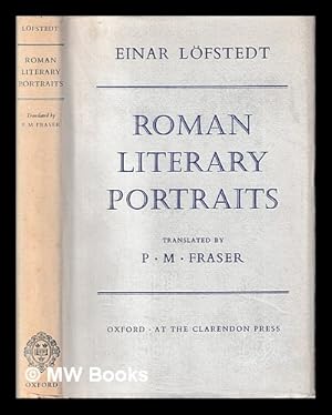 Image du vendeur pour Roman literary portraits / Einar Lfstedt ; translated by P.M. Fraser mis en vente par MW Books