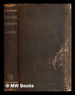 Image du vendeur pour Primitive property / translated by G.R.L. Marriott ; with an introduction by T.E. Cliffe Leslie mis en vente par MW Books