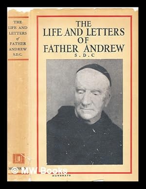 Seller image for The life and letters of Father Andrew for sale by MW Books