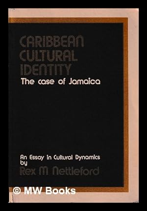 Seller image for Caribbean cultural identity : the case of Jamaica / Rex Nettleford for sale by MW Books