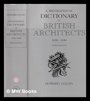 Seller image for A biographical dictionary of British architects, 1600-1840 / Howard Colvin for sale by MW Books
