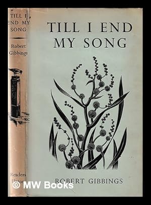 Seller image for Till I End My Song / Robert Gibbings for sale by MW Books