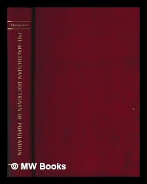 Image du vendeur pour Pre-Malthusian doctrines of population : a study in the history of economic theory / by Charles Emil Stangeland mis en vente par MW Books