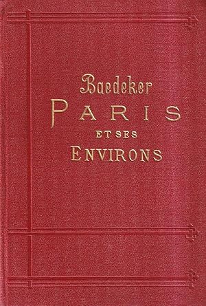 Paris et ses environs. Manuel du voyageur