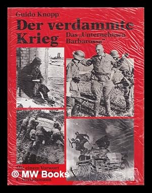 Bild des Verkufers fr Der Verdammte Krieg : das "Unternehmen Barbarossa" zum Verkauf von MW Books