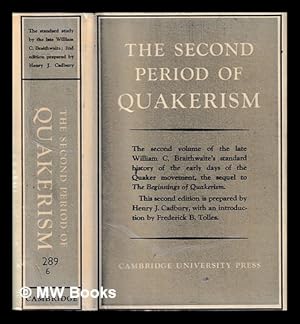 Imagen del vendedor de The second period of Quakerism / by the late William C. Braithwaite a la venta por MW Books