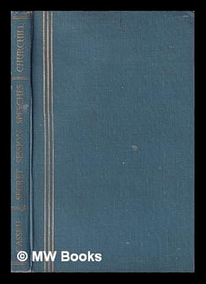 Seller image for Secret session speeches / by the Right Hon. Winston S. Churchill O.M., C.H., M.P. ; compiled by Charles Eade for sale by MW Books