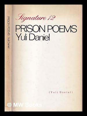 Image du vendeur pour Prison poems / by Yuli Daniel. Translated [from the Russian MS] by David Burg and Arthur Boyars mis en vente par MW Books