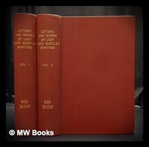 Seller image for The letters and works of Lady Mary Wortley Montagu - in 2 volumes for sale by MW Books