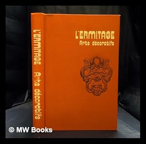 Imagen del vendedor de L'Ermitage : arts dcoratifs a la venta por MW Books