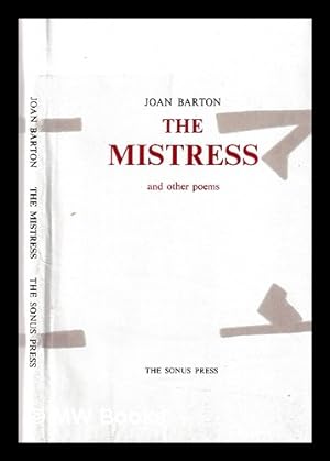 Seller image for The mistress : and other poems / Joan Barton for sale by MW Books