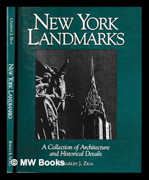 Seller image for New York landmarks : a collection of architecture and historical details / photography & text by Charles J. Ziga for sale by MW Books