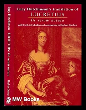 Bild des Verkufers fr Lucy Hutchinson's translation of Lucretius, "De rerum natura" / edited by Hugh de Quehen zum Verkauf von MW Books