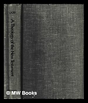 Seller image for A theology of the New Testament / G.E. Ladd for sale by MW Books