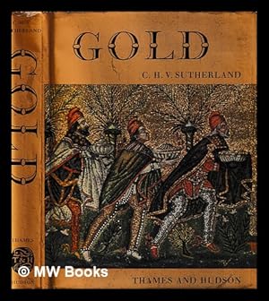 Seller image for Gold : its beauty, power, and allure / C.H.V. Sutherland for sale by MW Books