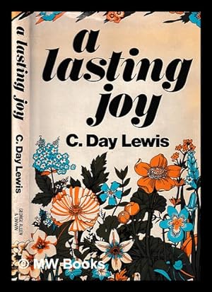 Imagen del vendedor de A lasting joy : an anthology / chosen and introduced by C. Day Lewis a la venta por MW Books