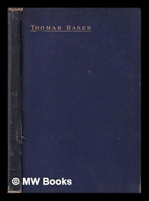 Imagen del vendedor de Thomas Baker : the Apostle of Boroughbridge, Somerset / by Samuel Newnam a la venta por MW Books