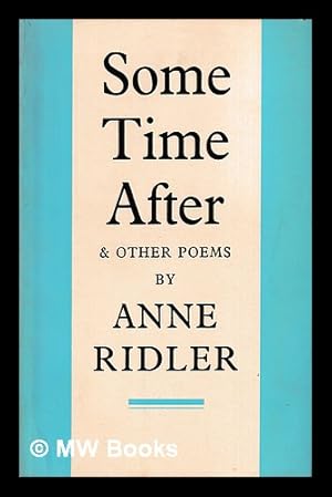Immagine del venditore per Some time after : and other poems / by Anne Ridler venduto da MW Books