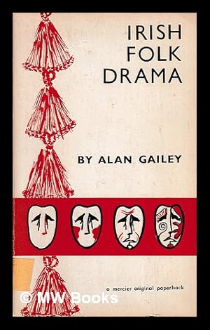 Seller image for Irish folk drama / Alan Gailey for sale by MW Books