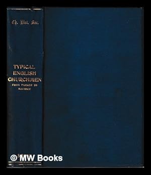 Seller image for Typical English churchmen from Parker to Maurice : a series of lectures / edited by William Edward Collins for sale by MW Books