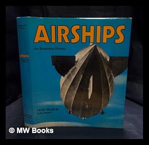 Immagine del venditore per Airships : an illustrated history / [by] Henry Beaubois ; drawings by Carlo Demand ; translated [from the French] and adapted by Michael and Angela Kelly venduto da MW Books