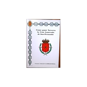 Imagen del vendedor de Como gan Navarra la Cruz Laureada de San Fernando a la venta por Librera Salamb
