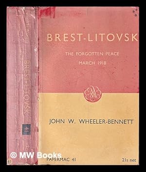 Image du vendeur pour Brest-Litovsk : the forgotten peace ; March 1918 mis en vente par MW Books