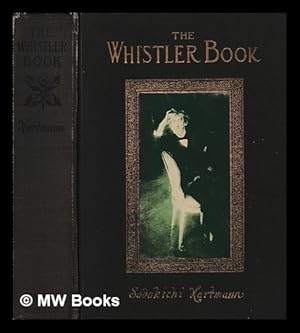 Immagine del venditore per The Whistler book : a monograph of the life and position in art of James McNeill Whistler, together with a careful study of his more important works / by Sadakichi Hartmann . with fifty-seven reproductions of Mr. Whistler's most important works venduto da MW Books