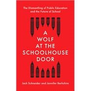 Imagen del vendedor de A Wolf at the Schoolhouse Door a la venta por eCampus
