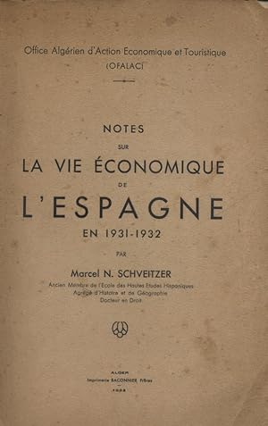 Seller image for Notes sur la vie conomique de l'Espagne en 1931-1932. for sale by Librairie Et Ctera (et caetera) - Sophie Rosire