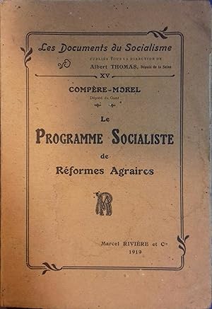 Le programme socialiste de réformes agraires.