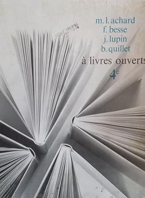 Imagen del vendedor de A livres ouverts. Classe de 4e (quatrime). a la venta por Librairie Et Ctera (et caetera) - Sophie Rosire