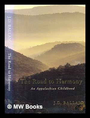 Imagen del vendedor de The road to Harmony : an Appalachian childhood a la venta por MW Books