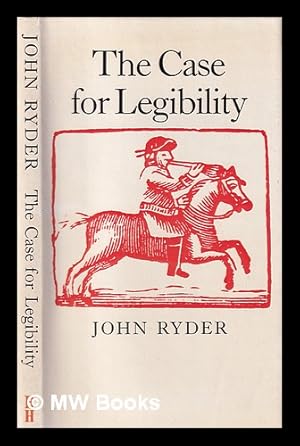 Seller image for The case for legibility / John Ryder for sale by MW Books