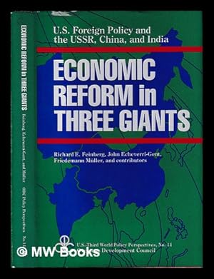 Immagine del venditore per Economic reform in three giants : U.S. foreign policy and the USSR, China, and India / Richard E. Feinberg, John Echeverri-Gent, Friedemann Mller and contributors, Rensselaer W. Lee III, Richard P. Suttmeier, Elena B. Arefieva venduto da MW Books