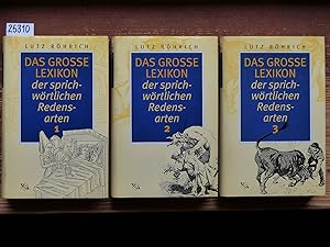 Das große Lexikon der sprichwörtlichen Redensarten. (Lizenzausgabe.) 3 Bde.