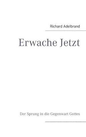Seller image for Erwache Jetzt for sale by BuchWeltWeit Ludwig Meier e.K.