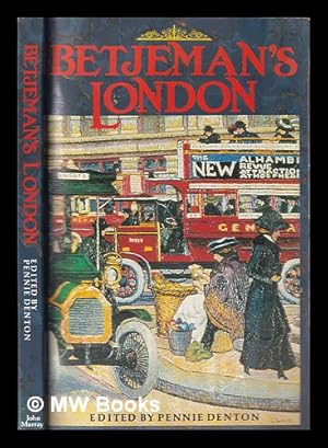 Bild des Verkufers fr Betjeman's London / edited by Pennie Denton zum Verkauf von MW Books