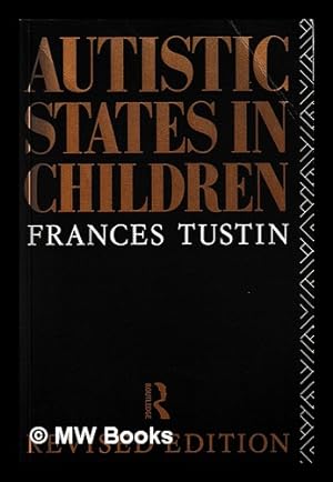 Immagine del venditore per Autistic states in children / Frances Tustin venduto da MW Books