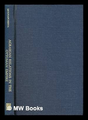 Immagine del venditore per Agrarian relations in the Ottoman Empire in the 15th and 16th centuries venduto da MW Books