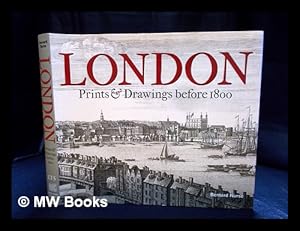 Immagine del venditore per London : prints & drawings before 1800 : the Gough Collection, Bodeleian Library, University of Oxford / Bernard Nurse venduto da MW Books