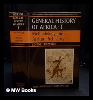 Seller image for General history of Africa. 1 Methodology and African prehistory / editor J. Ki-Zerbo for sale by MW Books