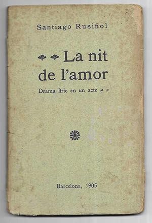 Nit de L'Amor, La. Drama líríc en un acte 1905 L'Avenç