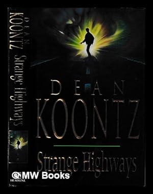 Bild des Verkufers fr Strange highways / Dean Koontz zum Verkauf von MW Books