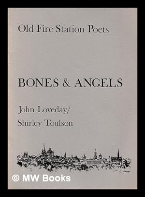 Imagen del vendedor de Bones & angels / John Loveday, Shirley Toulson a la venta por MW Books