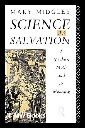 Seller image for Science as salvation : a modern myth and its meaning / Mary Midgley for sale by MW Books