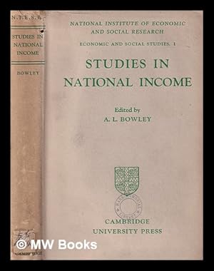 Seller image for Studies in the national income, 1924-1938 / edited by A.L. Bowley for sale by MW Books