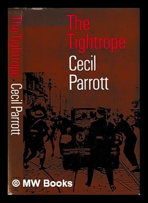 Seller image for The tightrope / (by) Cecil Parrott for sale by MW Books